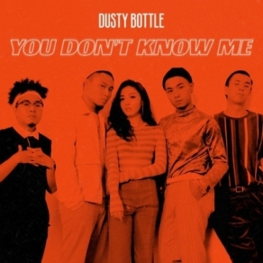 Dusty Bottle 《You don't know me》